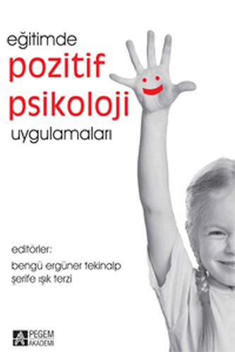 Eğitimde Pozitif Psikoloji Uygulamaları Erdal Hamarta Mehmet Kandemir 