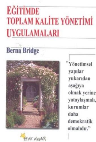 Eğitimde Toplam Kalite Yönetimi Uygulamaları %12 indirimli Berna Bridg