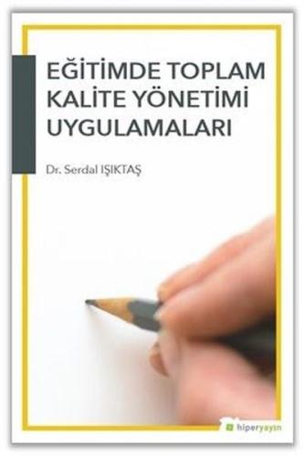 Eğitimde Toplam Kalite Yönetimi Uygulamaları %15 indirimli Serdal Işık