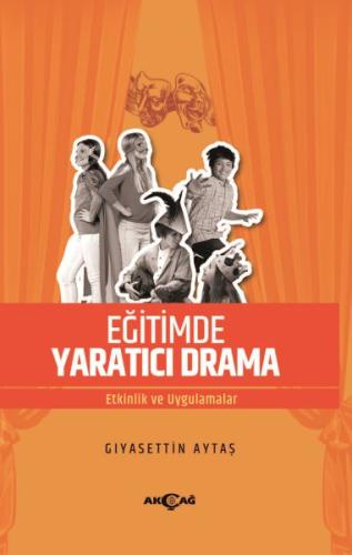 Eğitimde Yaratıcı Drama %15 indirimli Gıyasettin Aytaş