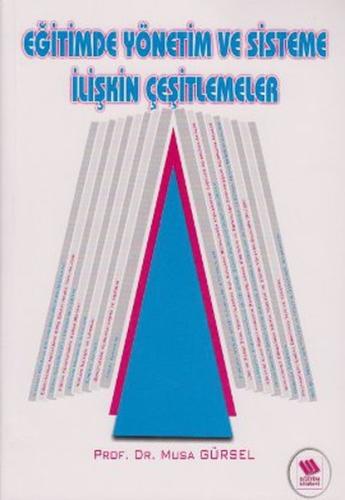 Eğitimde Yönetim ve Sisteme İlişkin Çeşitlemeler %3 indirimli Musa Gür