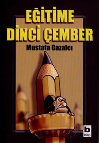 Eğitime Dinci Çember %15 indirimli Mustafa Gazalcı