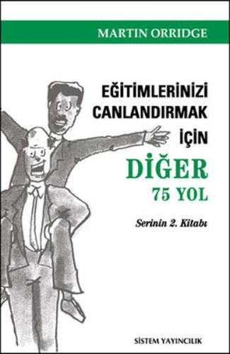 Eğitimlerinizi Canlandırmak İçin Diğer 75 Yol %30 indirimli Martin Orr