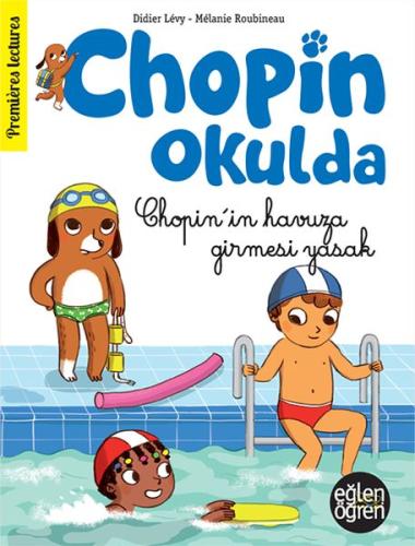 Eğlen Öğren Chopin Okulda - Chopin'in Havuza Girmesi Yasak! %16 indiri