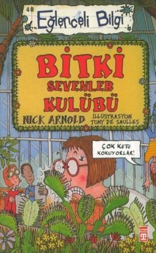 Eğlenceli Bilgi (Bilim) - Bitki Sevenler Kulübü %15 indirimli Nick Arn