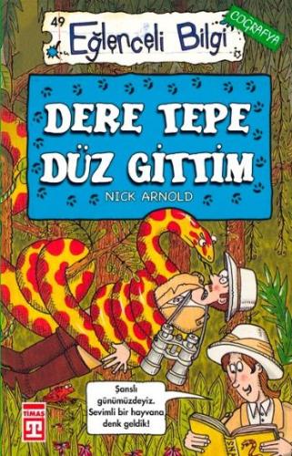 Eğlenceli Bilgi (Coğrafya) - Dere Tepe Düz Gittim Nick Arnold