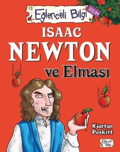 Eğlenceli Bilgi - Isaac Newton ve Elması %20 indirimli Kjartan Poskitt