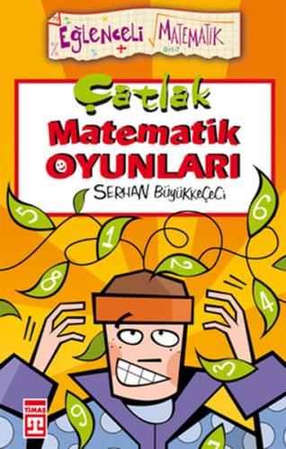 Eğlenceli Bilgi (Matematik) - Çatlak Matematik Oyunları Serhan Büyükke