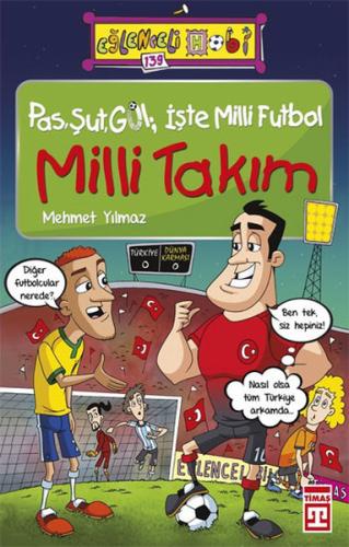 Eğlenceli Bilgi - Pas, Şut, Gol İşte Milli Futbol Milli Takım Mehmet Y