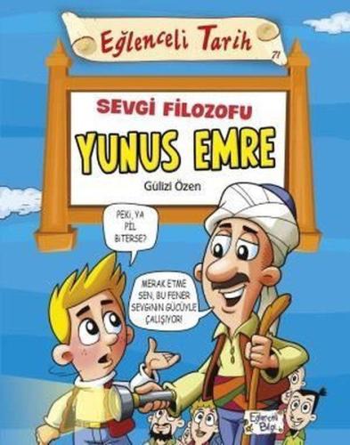 Eğlenceli Bilgi - Sevgi Filozofu Yunus Emre %20 indirimli Gülizi Özen