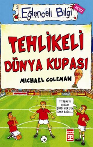 Eğlenceli Bilgi - Tehlikeli Dünya Kupası %15 indirimli Michael Coleman