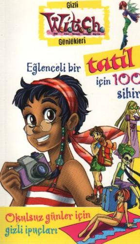 Eğlenceli Bir Tatil İçin 100 Sihir / Witch Gizli Günlükleri %10 indiri