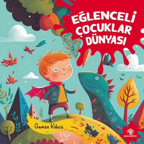 Eğlenceli Çocuklar Dünyası %22 indirimli Gamze Kökcü