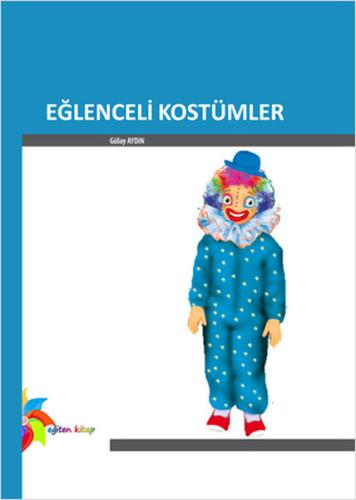 Eğlenceli Kostümler + (Kalıp cd'si) %10 indirimli Gülay Aydın