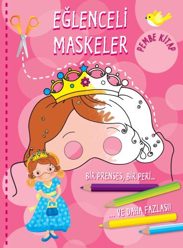 Eğlenceli Maskeler (Pembe Kitap) %35 indirimli Kolektif