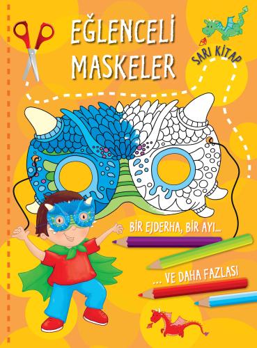 Eğlenceli Maskeler (Sarı Kitap) %35 indirimli Kolektif