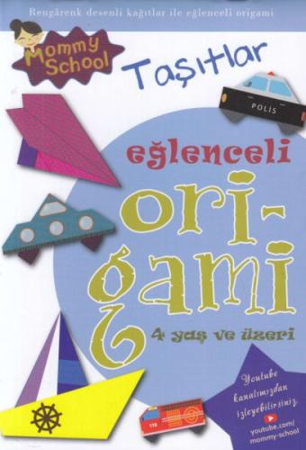 Eğlenceli Origami - Taşıtlar Hyojung Jun