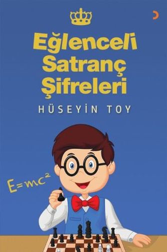 Eğlenceli Satranç Şifreleri Hüseyin Toy