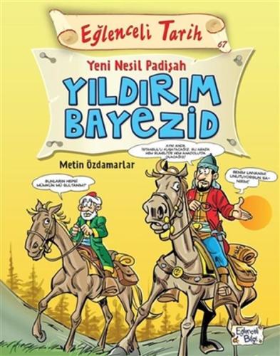 Eğlenceli Tarih - Yeni Nesil Padişah Yıldırım Bayezid %20 indirimli Me