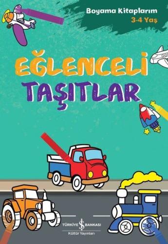 Eğlenceli Taşıtlar - Boyama Kitaplarım 3 - 4 Yaş %31 indirimli Ahu Aya