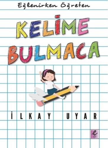 Eğlenirken Öğreten Kelime Bulmaca İlkay Uyar