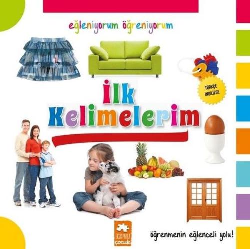 Eğleniyorum Öğreniyorum - İlk Kelimelerim Serkan Cenker