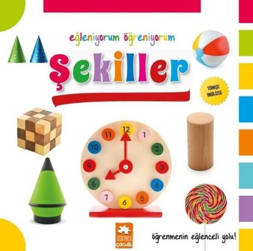 Eğleniyorum Öğreniyorum - Şekiller Serkan Cenker