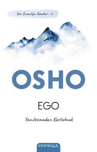 Ego - Yeni İnsanlığın Temelleri 1 - Yanılsamadan Kurtulmak %14 indirim