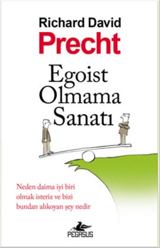 Egoist Olmama Sanatı %15 indirimli Richard David Precht