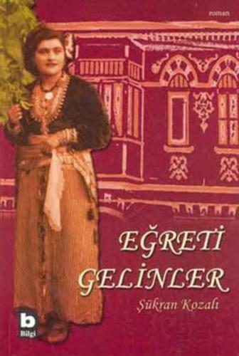 Eğreti Gelinler %15 indirimli Şükran Kozalı