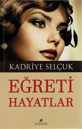 Eğreti Hayatlar %30 indirimli Kadriye Selçuk