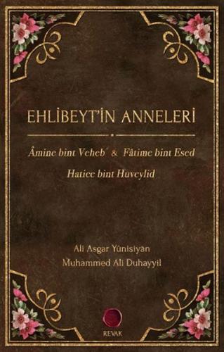 Ehlibeyt’in Anneleri %15 indirimli Ali Asgar Yunisiyan - Muhammed Ali 