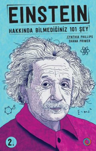 Einstein - Hakkında Bilmediğiniz 101 Şey %14 indirimli Cyhthia Phillip