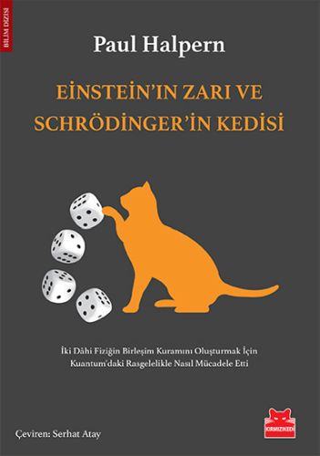 Einstein’ın Zarı ve Schrödinger’in Kedisi Paul Halpern