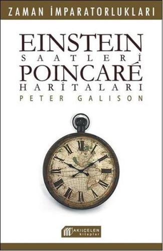 Einstein Saatleri - Poincare Haritaları %14 indirimli Pater Galison