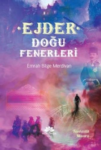 Ejder Doğu Fenerleri %20 indirimli Emrah Bilge Merdivan