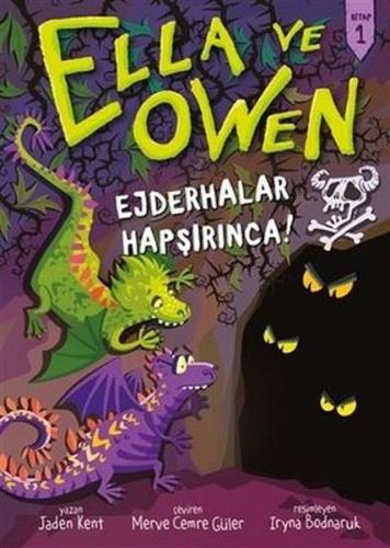 Ejderhalar Hapşırınca! - Ella ve Owen 1 %17 indirimli Jaden Kent