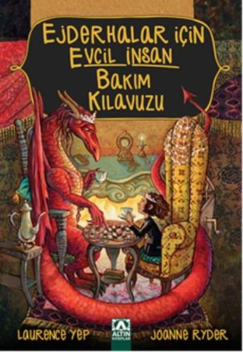 Ejderhalar İçin Evcil İnsan Bakım Kılavuzu %10 indirimli Laurence Yep