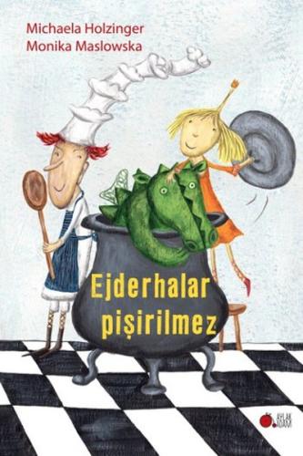 Ejderhalar Pişirilmez Michaela Holzinger