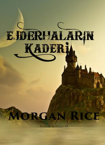 Ejderhaların Kaderi Morgan Rice