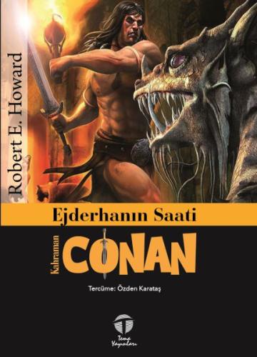 Ejderhanın Saati - Kahraman Conan Robert E. Howard