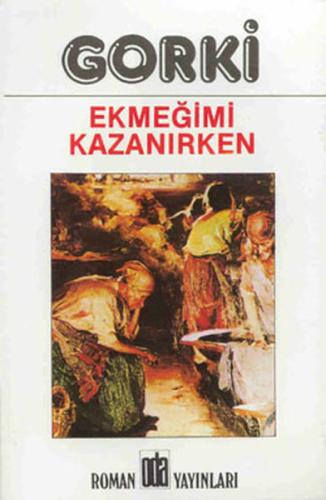 Ekmeğimi Kazanırken %12 indirimli Maksim Gorki