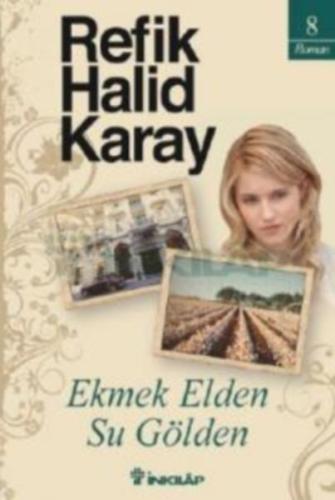 Ekmek Elden Su Gölden %15 indirimli Refik Halid Karay