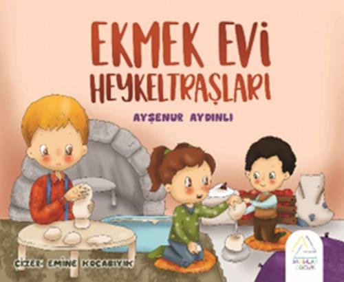 Ekmek Evi Heykeltraşları %23 indirimli Ayşeur Aydınlı