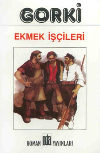 Ekmek İşçileri %12 indirimli Maksim Gorki