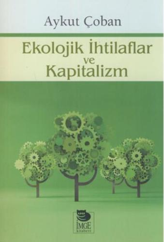 Ekolojik İhtilaflar ve Kapitalizm %10 indirimli Aykut Çoban