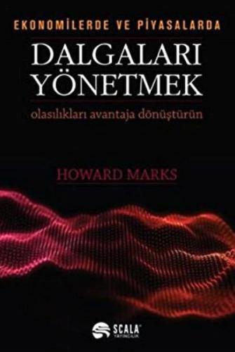 Ekonomide ve Piyasalarda Dalgaları Yönetmek Howard Marks