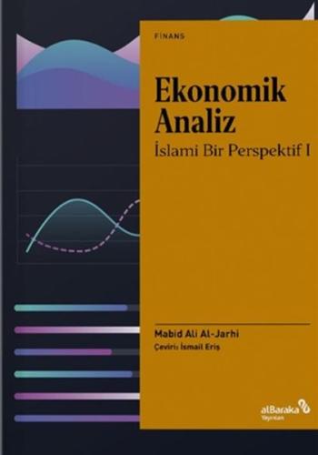 Ekonomik Analiz - İslami Bir Perspektif 1 %17 indirimli Mabid Ali Al-J