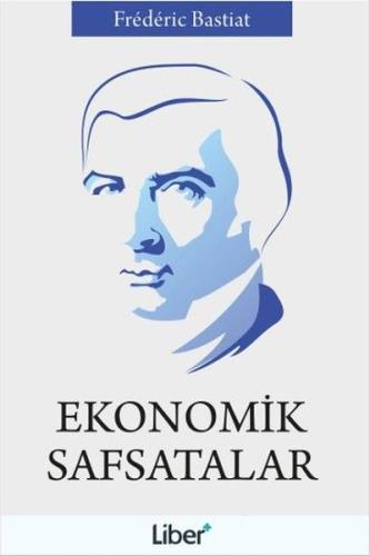 Ekonomik Safsatalar Frederic Bastiat