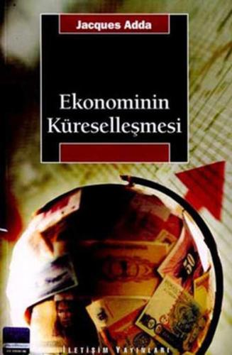 Ekonominin Küreselleşmesi %10 indirimli Jaques Adda